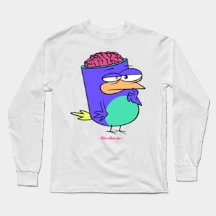 Birdbrain Design for Bird Lovers Long Sleeve T-Shirt